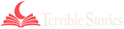 Terrible Stories